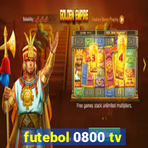 futebol 0800 tv